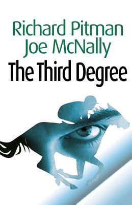 The Third Degree by Richard Pitman, Joe McNally
