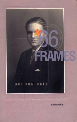 66 Frames by Gordon Ball
