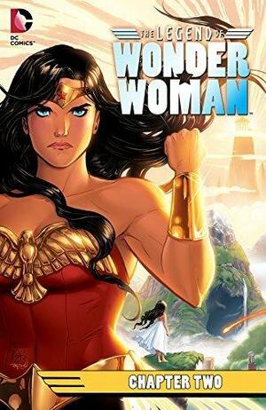 The Legend of Wonder Woman (2015-2016) #2 by Renae De Liz, Renae De Liz