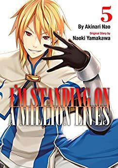 I'm Standing on a Million Lives Vol. 5 by Naoki Yamakawa