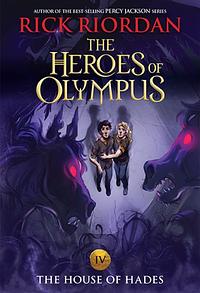 The House of Hades (The Heroes of Olympus, Book Four (new cover) by Rick Riordan