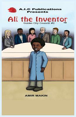 Ali the Inventor Guides City Council! #2 by Amir Makin