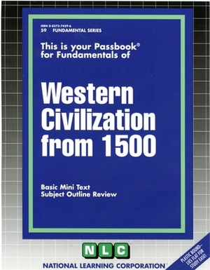 Western Civilization from 1500: Passbooks Study Guide by National Learning Corporation