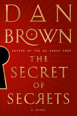 The Secret of Secrets: A Novel (Robert Langdon) by Dan Brown