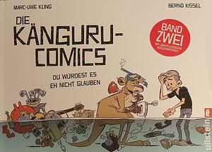 Die Känguru-Comics - du würdest es eh nicht glauben by Marc-Uwe Kling