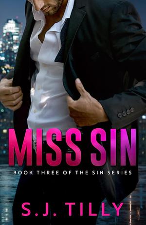Miss Sin by S.J. Tilly