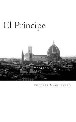 El Príncipe by Nicolas Maquiavelo