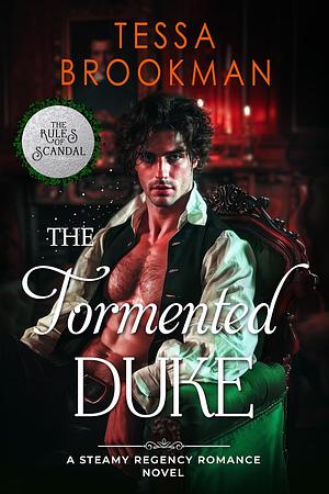 The Tormented Duke by Tessa Brookman