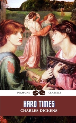 Hard Times by Charles Dickens, Diamond Classics