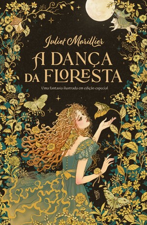 A Dança da Floresta by Juliet Marillier