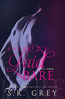 Sacrifice: Laid Bare by S.R. Grey