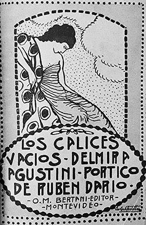 Los Cálices Vacíos: by Delmira Agustini, Delmira Agustini, Rubén Darío