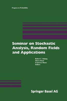 Seminar on Stochastic Analysis, Random Fields and Applications: Centro Stefano Franscini, Ascona, September 1996 by 