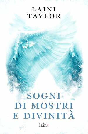 Sogni di mostri e divinità by Laini Taylor