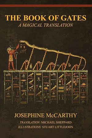 The Book of Gates: A Magical Translation by Josephine McCarthy