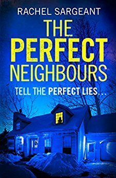 The Perfect Neighbours by Rachel Sargeant