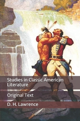 Studies in Classic American Literature: Original Text by D. H. Lawrence