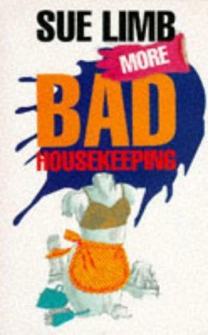 More Bad Housekeeping by Sue Limb