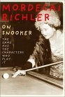 On Snooker: The Game and the Characters Who Play It by Mordecai Richler