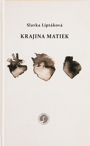 Krajina matiek by Slávka Liptáková