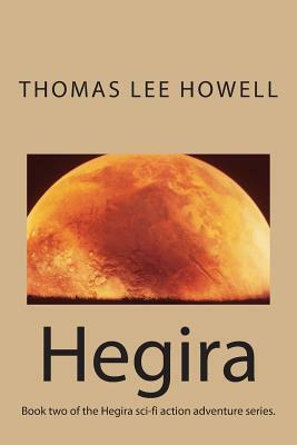 Hegira by Thomas Lee Howell