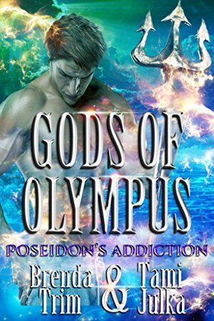 Poseidon's Addiction by Brenda Trim, Tami Julka