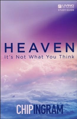 Heaven Study Guide by Chip Ingram