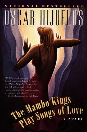 The Mambo Kings Play Songs of Love by Oscar Hijuelos