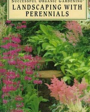 Landscaping with Perennials by C. Colston Burrell, Elizabeth Stell