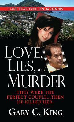 Love, Lies & Murder by Gary C. King