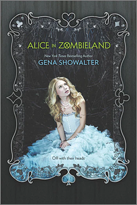 Alice in Zombieland by Gena Showalter