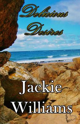 Delicious Desires by Jackie Williams