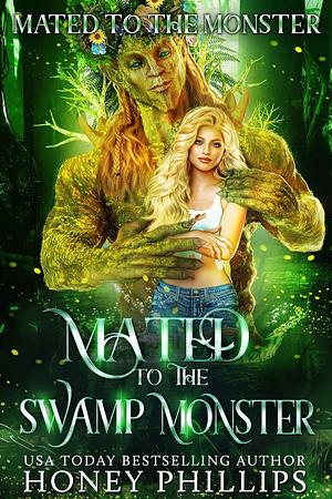 Mated to the Swamp Monster by Honey Phillips