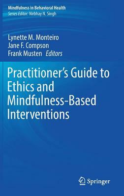 Practitioner's Guide to Ethics and Mindfulness-Based Interventions by 