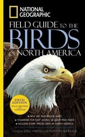 National Geographic Field Guide to the Birds of North America - Fifth Exclusive Edition by Jonathan Alderfer, John L. Dunn