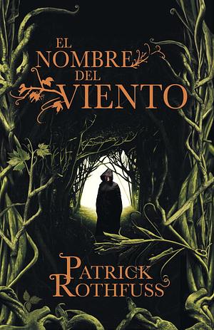 El Nombre del Viento by Patrick Rothfuss