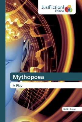 Mythopoea by Robin Bright