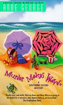 Murder Makes Waves by Anne George