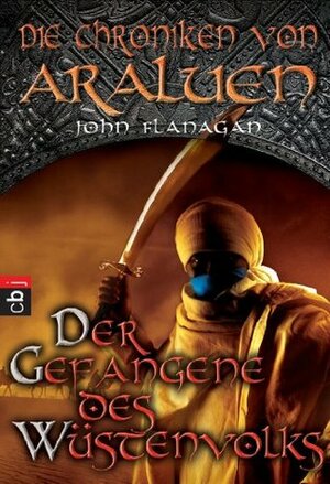 Der Gefangene des Wüstenvolkes by John Flanagan, Angelika Eisold-Viebig