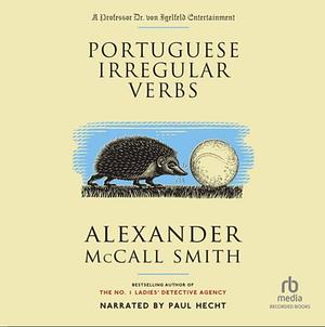 Portuguese Irregular Verbs by Alexander McCall Smith