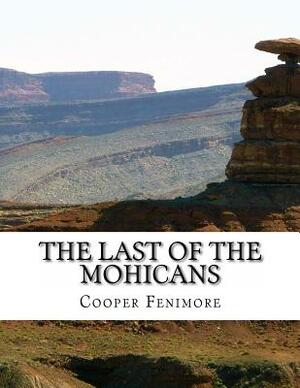 The Last of the Mohicans by James Fenimore Cooper