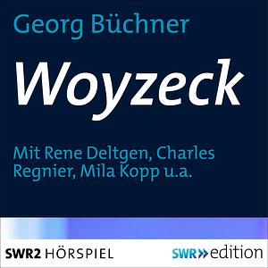 Woyzeck by Georg Büchner