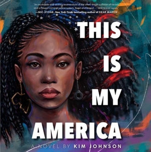 This Is My America by Kim Johnson