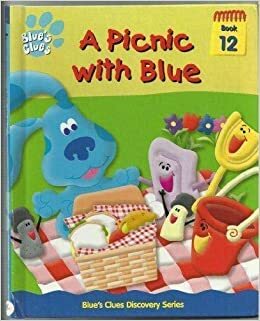 A picnic with blue (Blue's Clues Discovery Series #12) by Ronald Kidd