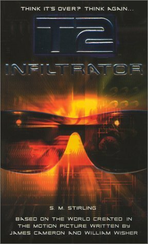 T2: Infiltrator by S.M. Stirling