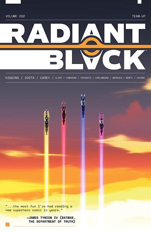 Radiant Black, Vol. 2: Team-Up by Kyle Higgins, Kyle Higgins, Joseph Clark, Meghan Camarena