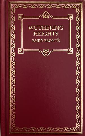 Wuthering Heights by Emily Brontë