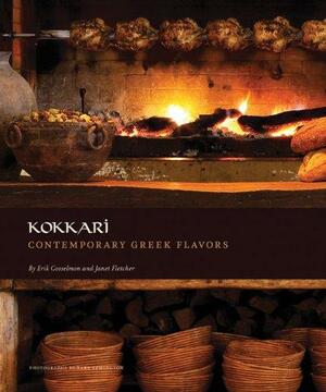 Kokkari: Contemporary Greek Flavors by Erik Cosselmon