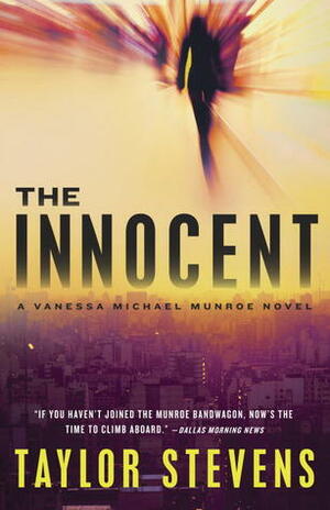 The Innocent: A Vanessa Michael Munroe Novel by Taylor Stevens