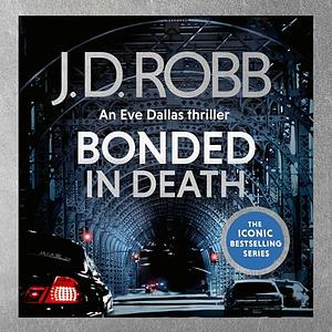 Bonded in Death by J.D. Robb